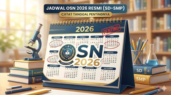 Jadwal OSN 2026 Jenjang SD–SMP Resmi, Catat Tanggal Pentingnya